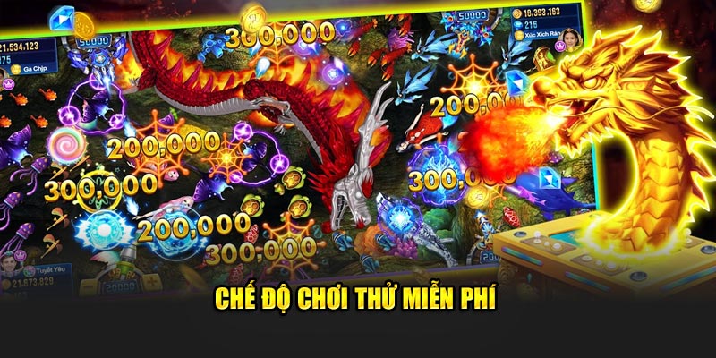 Chế độ chơi thử miễn phí